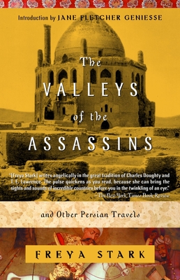 The Valleys of the Assassins: and Other Persian Travels - Stark, Freya