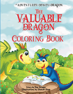 The Valuable Dragon: A Dewey the Dragon Coloring Book