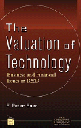 The Valuation of Technology: Business and Financial Issues in R&d - Boer, F Peter