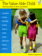 The Value-Able Child: Teaching Values at Home and School - Bostrom, Kathleen Long