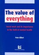 The Value of Everything: Social Work and Its Importance in the Field of Mental Health