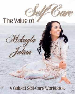 The Value of Self-Care - Julian, McKayla