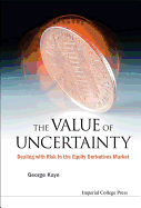 The Value of Uncertainty