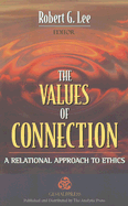 The Values of Connection: A Relational Approach to Ethics