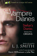 The Vampire Diaries: Stefan's Diaries: Origins: Book 1