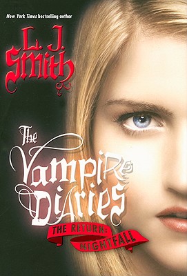 The Vampire Diaries: The Return: Nightfall - Smith, L J