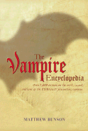 The Vampire Encyclopedia - Bunson, Matthew