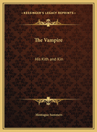 The Vampire: His Kith and Kin