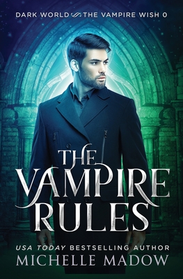 The Vampire Rules - Madow, Michelle