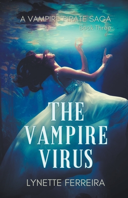 The Vampire Virus - Ferreira, Lynette