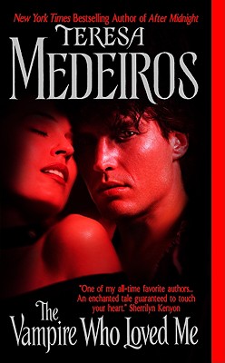 The Vampire Who Loved Me - Medeiros, Teresa