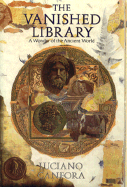 The Vanished Library: A Wonder of the Ancient World