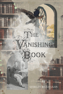 The Vanishing Book: A Fictionalised Memoir