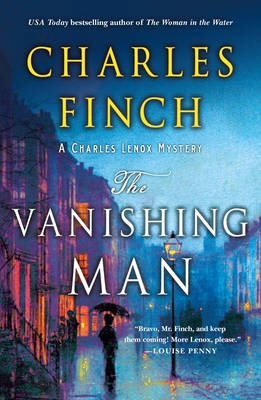 The Vanishing Man: A Charles Lenox Mystery - Finch, Charles