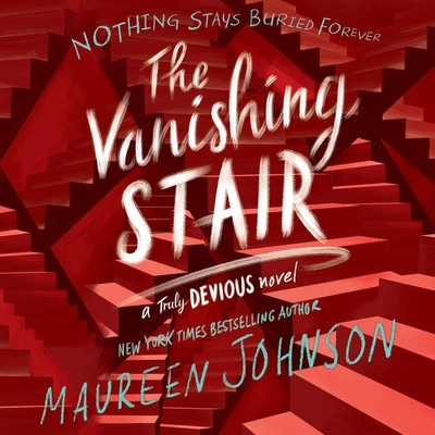 The Vanishing Stair Lib/E - Johnson, Maureen, and Rudd, Kate (Read by)