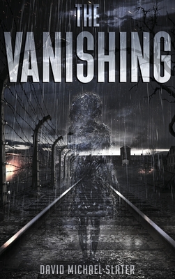 The Vanishing - Slater, David Michael