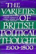 The Varieties of British Political Thought, 1500 1800