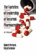 The Varieties of Leadership at Novarum Pharmaceuticals: A Novel (PB)