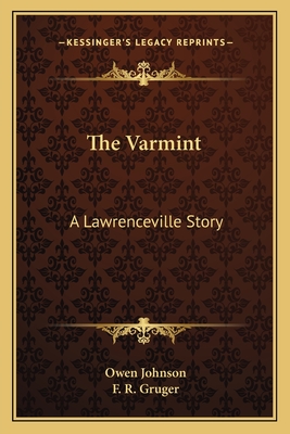 The Varmint: A Lawrenceville Story - Johnson, Owen