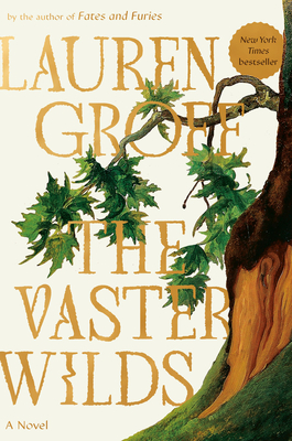 The Vaster Wilds - Groff, Lauren