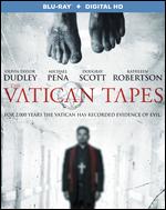 The Vatican Tapes [Blu-ray] - Mark Neveldine