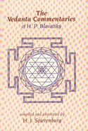 The Vedanta Commentaries of H.P. Blavatsky