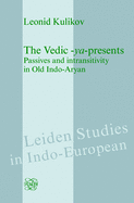 The Vedic -ya-presents: Passives and intransitivity in Old Indo-Aryan