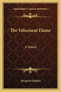 The Vehement Flame