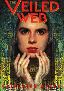 The Veiled Web