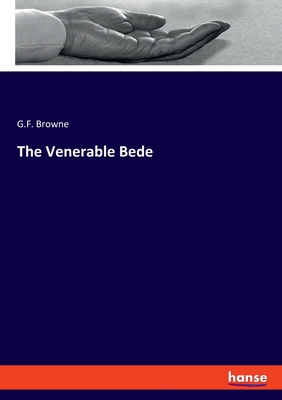 The Venerable Bede - Browne, G F