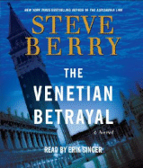 The Venetian Betrayal - Berry, Steve, and Singer, Erik (Read by)