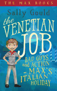 The Venetian Job: Bad Guys and Action - Max's Italian Holiday