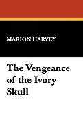 The Vengeance of the Ivory Skull