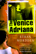 The Venice Adriana - Mordden, Ethan