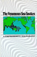 The Venomous Sea Snakes: A Comprehensive Bibliography