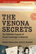 The Venona Secrets: The Definitive Expos? of Soviet Espionage in America