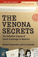 The Venona Secrets: The Definitive Expos? of Soviet Espionage in America