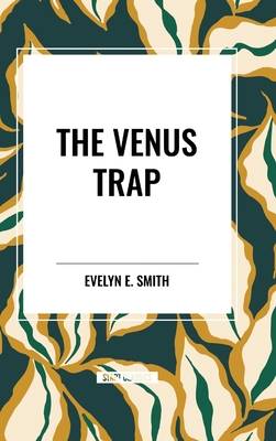 The Venus Trap - Smith, Evelyn E