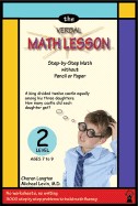 The Verbal Math Lesson: Level Two: Step-By-Step Math Without Pencil or Paper