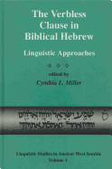 The Verbless Clause in Biblical Hebrew: Linguistic Approaches