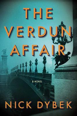 The Verdun Affair - Dybek, Nick