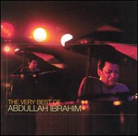 The Very Best of Abdullah Ibrahim - Abdullah Ibrahim