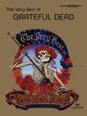 The Very Best of Grateful Dead: Authentic Guitar Tab - Grateful Dead