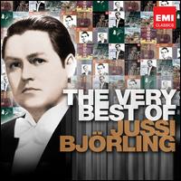 The Very Best of Jussi Bjrling - Anna-Lisa Bjrling (soprano); Harry Ebert (piano); Jussi Bjrling (tenor); Leonard Warren (baritone); Paul Franke (tenor);...