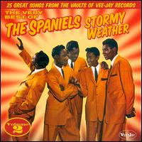 The Very Best of the Spaniels, Vol. 2 - The Spaniels