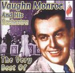 The Very Best of Vaughn Monroe and His Orchestra