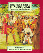 The Very First Thanksgiving: Pioneers on the Rio Grande