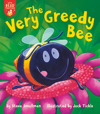 The Very Greedy Bee - Smallman, Steve