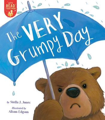 The Very Grumpy Day - Jones, Stella J