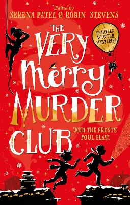 The Very Merry Murder Club - Bello, Abiola, and Chan, Maisie, and Dean, Benjamin